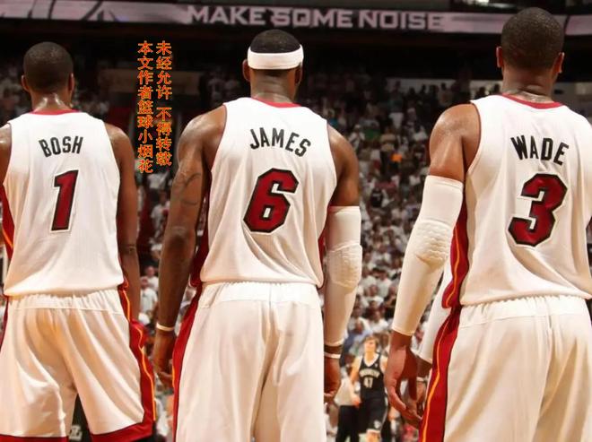pNBA历史十大抱团组合解析：詹姆斯热火加盟成最